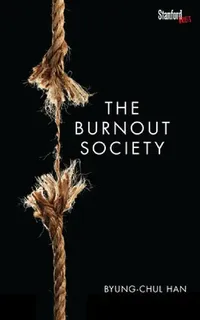 Buy The Burnout Society (English, Byung-Chul Han) — BookShops.in