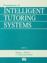 Buy Foundations of Intelligent Tutoring Systems (English, Martha C. Polson | J. Jeffrey Richardson) — BookShops.in