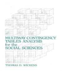 Buy Multiway Contingency Tables Analysis for the Social Sciences (English, Thomas D. Wickens) — BookShops.in