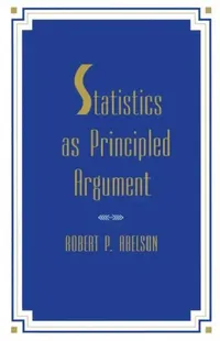 Buy Statistics As Principled Argument (English, Robert P. Abelson) — BookShops.in