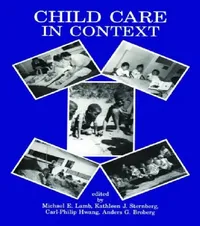 Buy Child Care in Context (English, Michael E. Lamb | Kathleen J. Sternberg | Carl-Philip Hwang) — BookShops.in