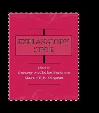 Buy Explanatory Style (English, Gregory McClell Buchanan | Martin E. P. Seligman) — BookShops.in