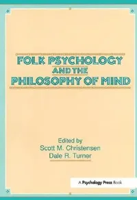 Buy Folk Psychology and the Philosophy of Mind (English, Scott M. Christensen) — BookShops.in
