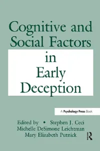 Buy Cognitive and Social Factors in Early Deception (English, Stephen J. Ceci | Michelle Desimo Leichtman | Maribeth Putnick) — BookShops.in