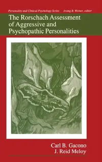 Buy The Rorschach Assessment of Aggressive and Psychopathic Personalities (English, Carl B. Gacono | J. Reid Meloy) — BookShops.in