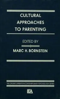 Buy Cultural Approaches To Parenting (English, Marc H. Bornstein) — BookShops.in