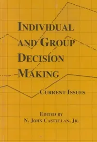 Buy Individual and Group Decision Making (English, N. John Castellan) — BookShops.in