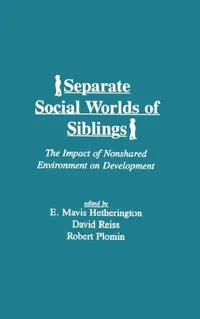 Buy Separate Social Worlds of Siblings (English, E. Mavis Hetherington | David Reiss | Robert Plomin) — BookShops.in