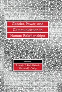 Buy Gender, Power, and Communication in Human Relationships (English, Pamela J. Kalbfleisch | Michael J. Cody) — BookShops.in