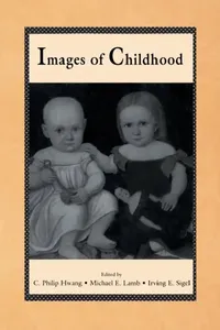Buy Images of Childhood (English, C. Philip Hwang | Michael E. Lamb | Irving E. Sigel) — BookShops.in