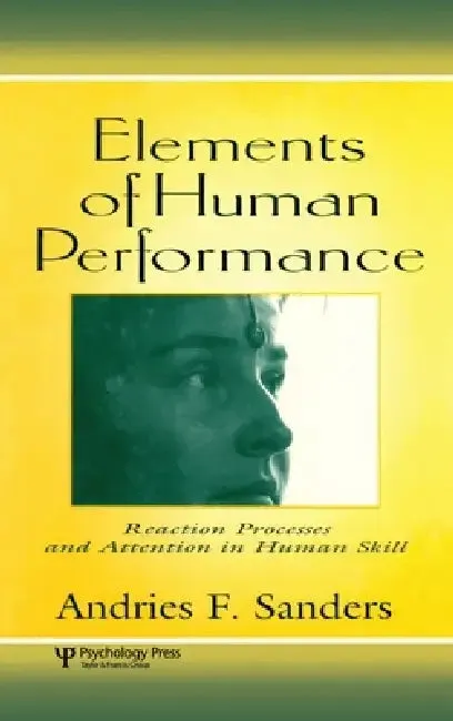 Elements of Human Performance (English, Andries F. Sanders | Andries Sanders)