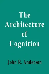 Buy The Architecture of Cognition (English, John R. Anderson) — BookShops.in