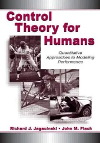 Buy Control Theory for Humans (English, Richard J. Jagacinski | John M. Flach) — BookShops.in