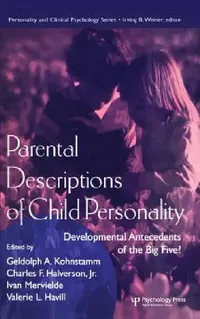 Buy Parental Descriptions of Child Personality (English, Gedolph A. Kohnstamm | Charles F. Halverson Jr | Ivan Mervielde) — BookShops.in