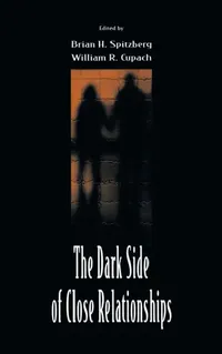 Buy The Dark Side of Close Relationships (English, Brian H. Spitzberg | William R. Cupach) — BookShops.in