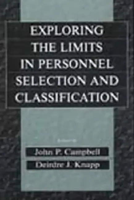 Exploring the Limits in Personnel Selection and Classification (English, John P. Campbell | Deirdre J. Knapp)