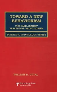 Buy Toward A New Behaviorism (English, Uttal William R.) — BookShops.in