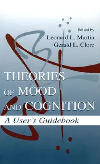 Buy Theories of Mood and Cognition (English, Leonard L. Martin | Gerald L. Clore) — BookShops.in