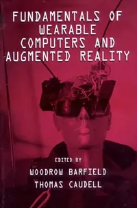 Buy Fundamentals of Wearable Computers and Augmented Reality (English, Woodrow Barfield) — BookShops.in