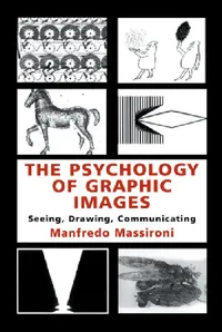Buy The Psychology of Graphic Images (English, Manfredo Massironi | N. Bruno) — BookShops.in