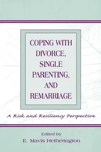 Buy Coping with Divorce, Single Parenting, and Remarriage (English, E. Mavis Hetherington) — BookShops.in