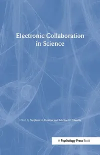 Buy Electronic Collaboration in Science (English, Stephen H. Koslow | Michael F. Huerta) — BookShops.in