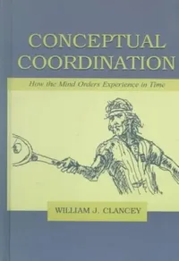 Buy Conceptual Coordination (English, William J. Clancey) — BookShops.in