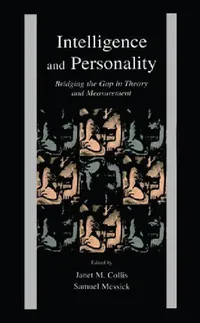 Buy Intelligence and Personality (English, Janet M. Collis | Samuel J. Messick | Ulrich Schiefele) — BookShops.in