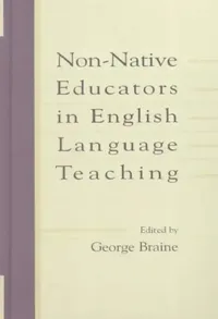 Buy Non-native Educators in English Language Teaching (English, George Braine) — BookShops.in
