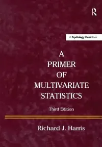 Buy A Primer of Multivariate Statistics (English, Richard J. Harris) — BookShops.in