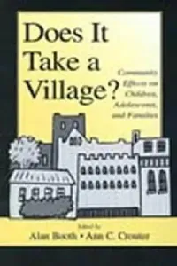 Buy Does It Take a Village? (English, Alan Booth | Ann C. Crouter) — BookShops.in