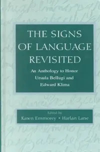 Buy The Signs of Language Revisited (English, Karen Emmorey) — BookShops.in