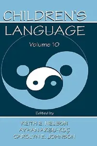 Buy Children's Language (English, Keith E. Nelson | Ayhan Aksu-Ko+ | Carolyn E. Johnson) — BookShops.in