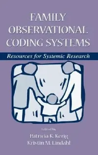 Buy Family Observational Coding Systems (English, Patricia K. Kerig | Kristin M. Lindahl) — BookShops.in