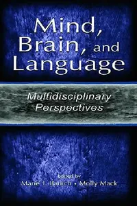 Buy Mind, Brain, and Language (English, Marie T. Banich | Molly Mack) — BookShops.in
