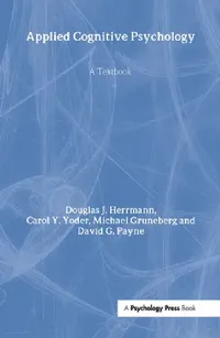 Buy Applied Cognitive Psychology (English, Douglas J. Herrmann | Carol Y. Yoder | Michael Gruneberg) — BookShops.in