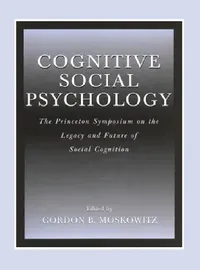 Buy Cognitive Social Psychology (English, Gordon B. Moskowitz) — BookShops.in