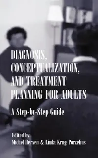 Buy Diagnosis, Conceptualization, and Treatment Planning for Adults (English, Michel Hersen | Linda Krug Porzelius) — BookShops.in
