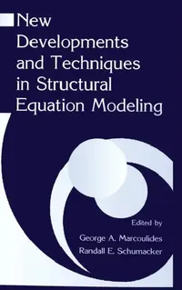 Buy New Developments and Techniques in Structural Equation Modeling (English, George A. Marcoulides | Randall E. Schumacker) — BookShops.in