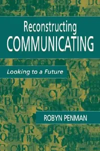 Buy Reconstructing Communicating (English, Robyn Penman) — BookShops.in