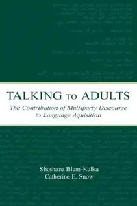 Buy Talking to Adults (English, Shoshana Blum-Kulka | Catherine E. Snow) — BookShops.in