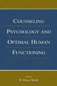 Buy Counseling Psychology and Optimal Human Functioning (English, W. Bruce Walsh) — BookShops.in