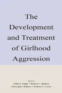 Buy The Development and Treatment of Girlhood Aggression (English, Debra J. Pepler) — BookShops.in