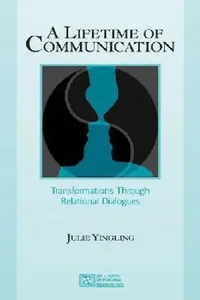 Buy A Lifetime of Communication (English, Julie Yingling) — BookShops.in