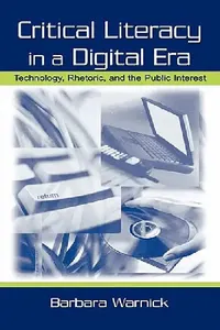 Buy Critical Literacy in A Digital Era (English, Barbara Warnick) — BookShops.in