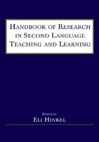 Buy Handbook of Research in Second Language Teaching and Learning (English, Eli Hinkel) — BookShops.in
