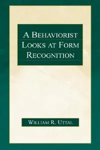Buy A Behaviorist Looks at Form Recognition (English, William R. Uttal) — BookShops.in