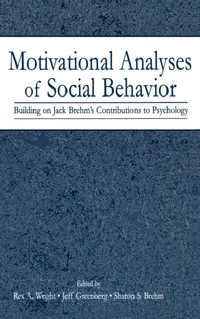 Buy Motivational Analyses of Social Behavior (English, Rex A. Wright | Jeff Greenberg | Sharon S. Brehm) — BookShops.in