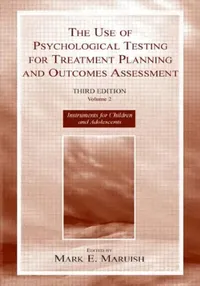 Buy The Use of Psychological Testing for Treatment Planning and Outcomes Assessment (English, Mark E. Maruish) — BookShops.in