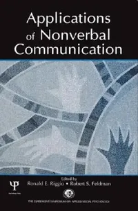 Buy Applications of Nonverbal Communication (English, Ronald E. Riggio | Robert S. Feldman) — BookShops.in